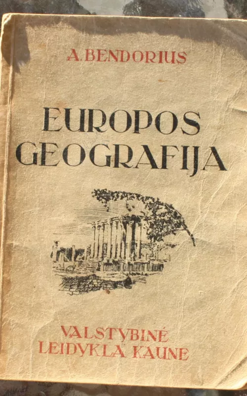Europos geografija - A. Bendorius, knyga