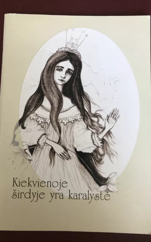 Kiekvienoje širdyje yra karalystė - Sigutė Sapranavičiūtė, knyga