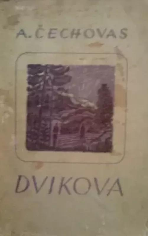 Dvikova - Antonas Čechovas, knyga