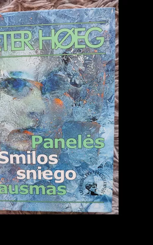 Panelės Smilos sniego jausmas - Peter Hoeg, knyga