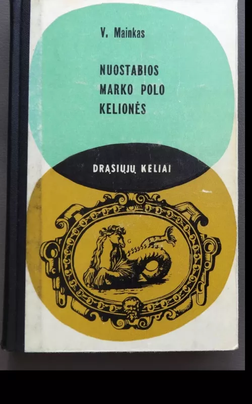 Nuostabios Marko Polo kelionės - V. Mainkas, knyga