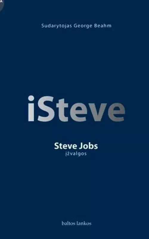 iSteve: Steve Jobs įžvalgos - George Beahm, knyga