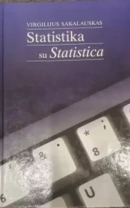 Statistika su statistica - Virgilijus Sakalinskas, knyga