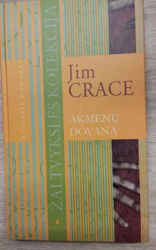 Akmenų dovana - Jim Crace, knyga
