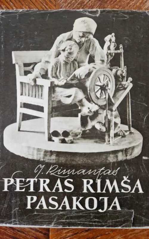 Petras Rimša pasakoja - Juozas Rimantas, knyga