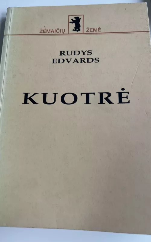 Kuotrė - Edvards Rudys, knyga