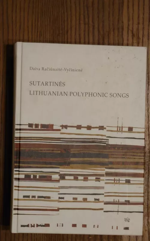 Sutartinės. Lithuanian polyphonic songs - Daiva Račiūnaitė-Vyčinienė, knyga