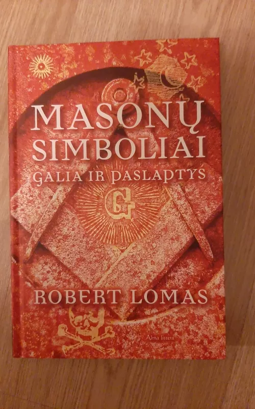 Masonų simboliai. Galia ir paslaptys - Robert Lomas, knyga