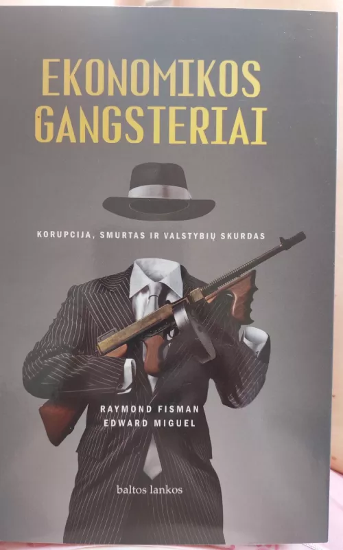 Ekonomikos gangsteriai - Raymond Fisman, knyga