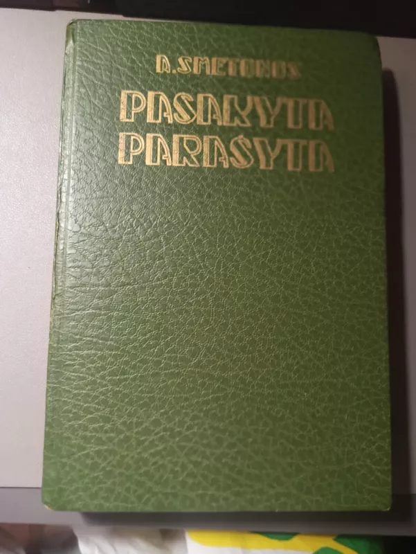 A. Smetonos pasakyta parašyta 1927-1934 - Antanas Smetona, knyga