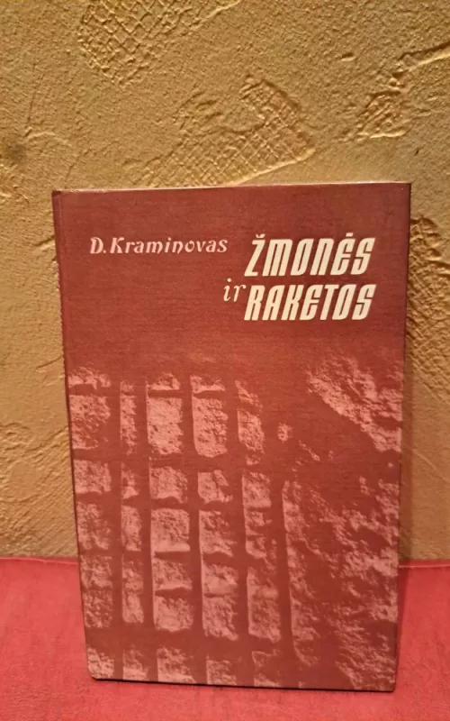 Žmonės ir raketos - D. F. Kraminovas, knyga