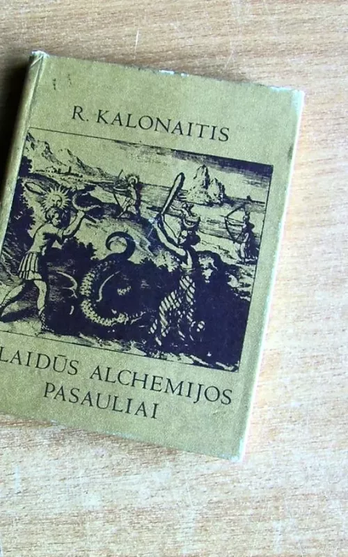 Klaidūs alchemijos pasauliai - R. Kalonaitis, knyga