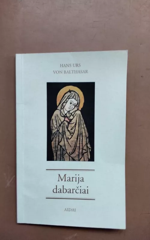 Marija dabarčiai - Hans Urs von Balthasar, knyga