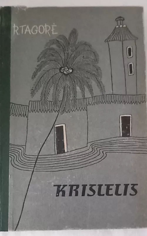 Krislelis - Rabindranatas Tagorė, knyga