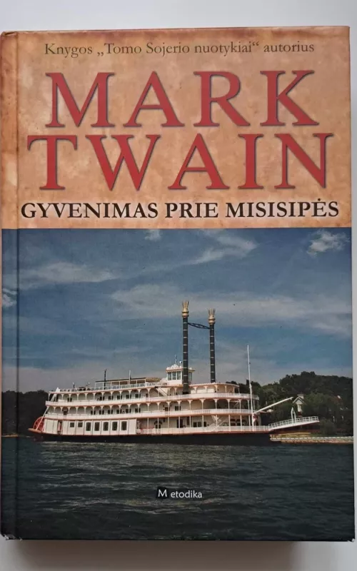 Gyvenimas prie Misisipės - Mark Twain, knyga