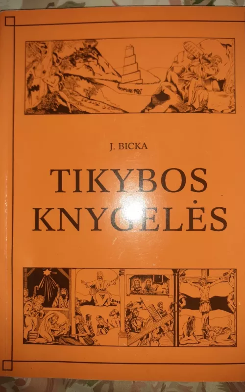 Tikybos knygelės - J. Bicka, knyga