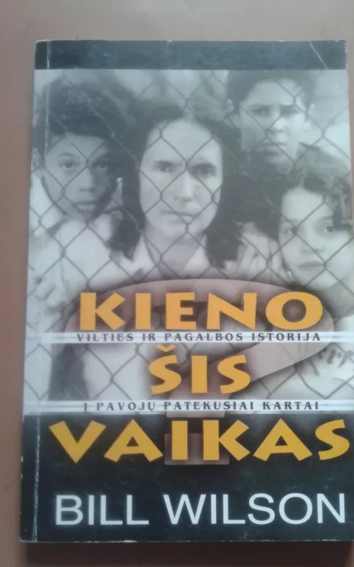 Kieno šis vaikas - Bill Wilson, knyga