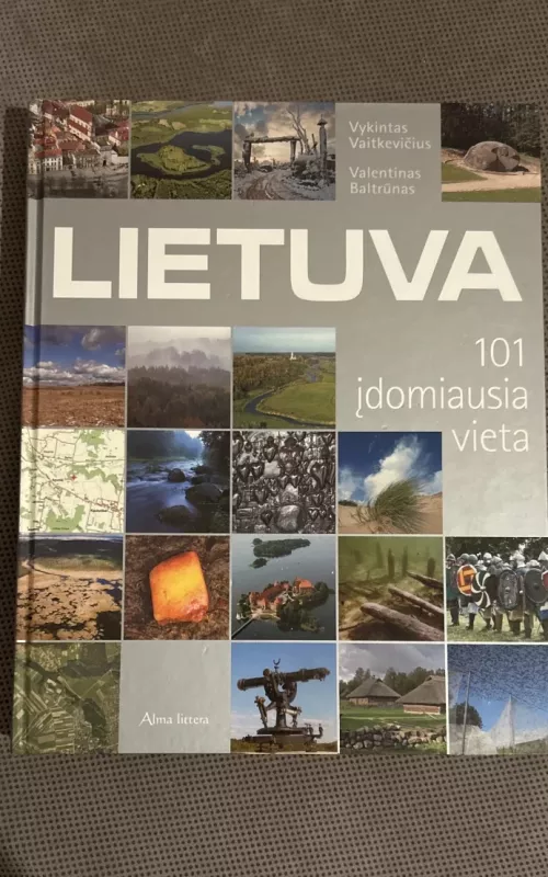 Lietuva: 101 įdomiausia vieta - Vykintas Vaitkevičius, knyga
