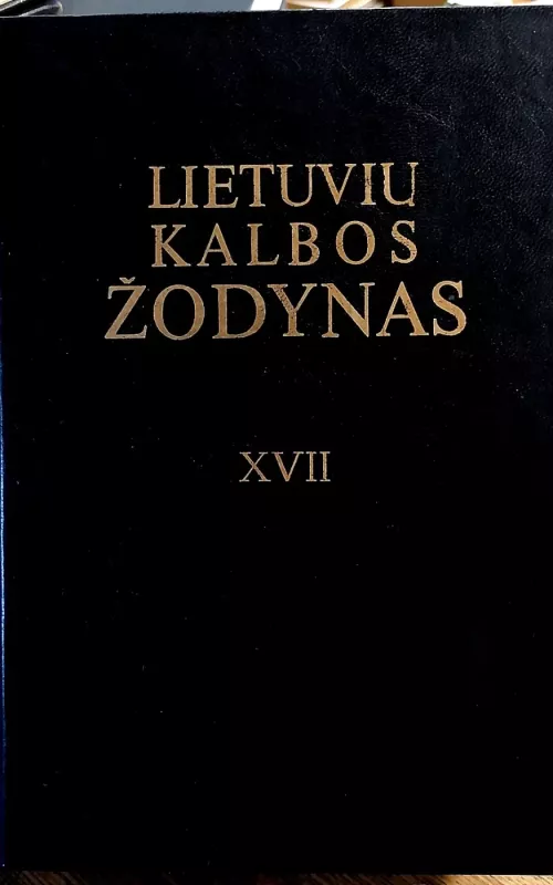Lietuvių kalbos žodynas (XVII tomas) - Autorių Kolektyvas, knyga