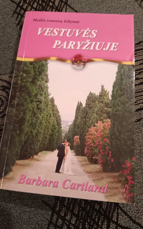 Vestuvės Paryžiuje - Barbara Cartland, knyga