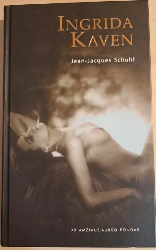 Ingrida Kaven - Jean-Jacques Schuhl, knyga