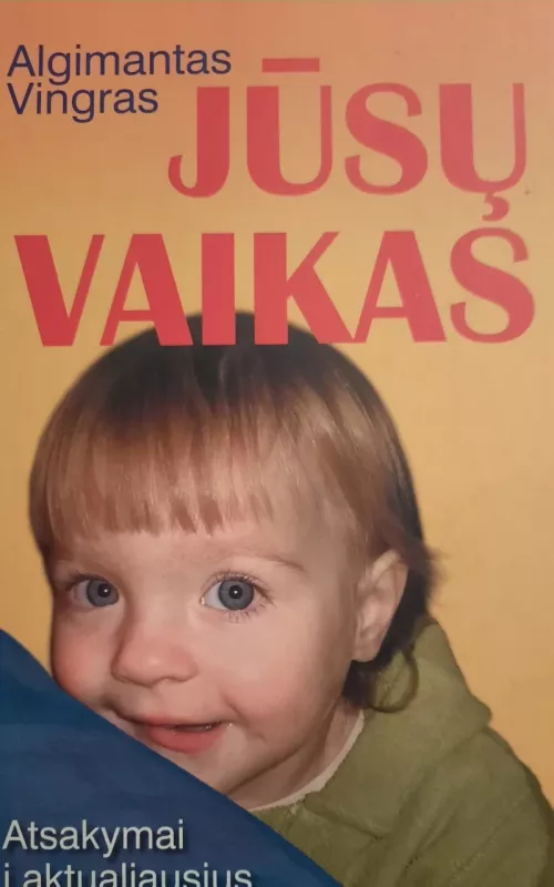 Jūsų vaikas - Algimantas Vingras, knyga