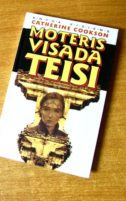 Moteris visada teisi - Catherine Cookson, knyga