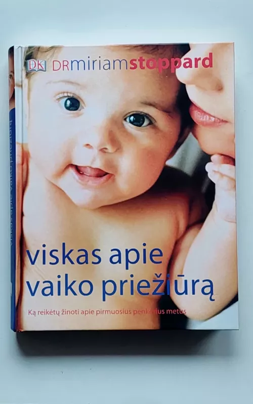 Viskas apie vaiko priežiūrą - Miriam Stoppard, knyga