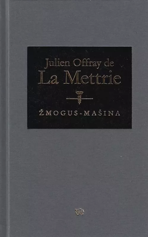 Žmogus-mašina - Julien Offray de La Mettrie, knyga