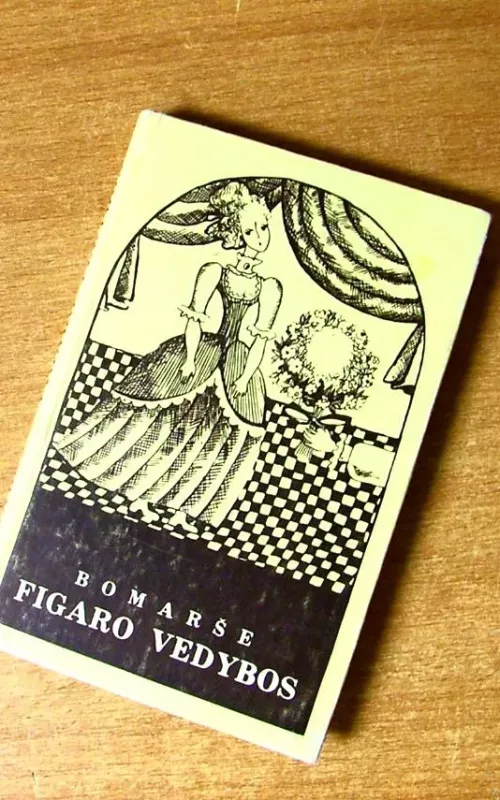 Figaro vedybos - Pjeras Bomaršė, knyga