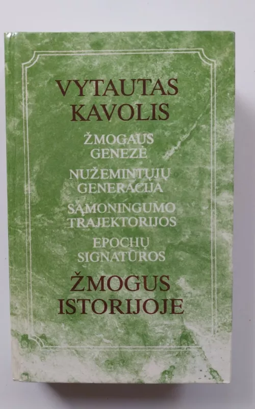 Žmogus istorijoje - Vytautas Kavolis, knyga