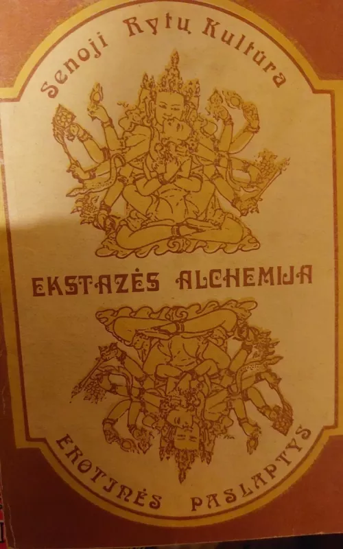 Ekstazės alchemija. Erotinės paslaptys - P. Baltikonis, knyga
