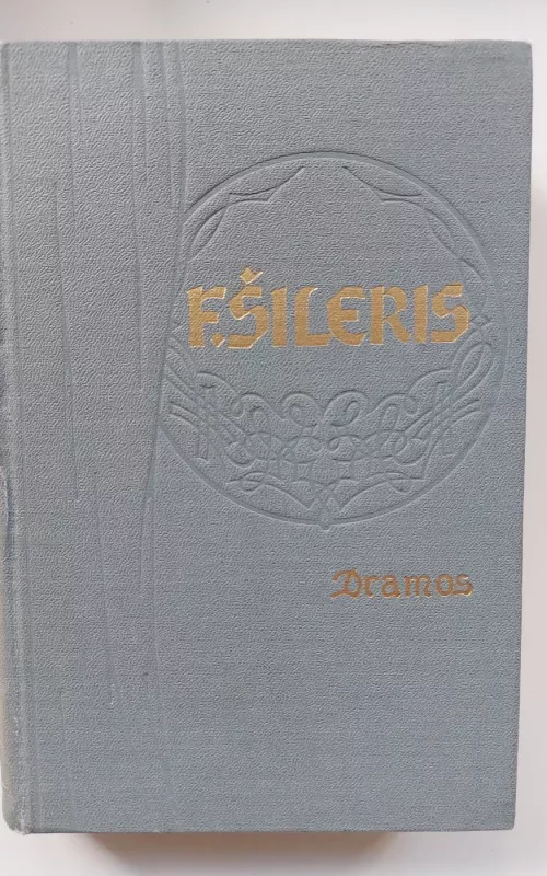 Dramos - Fridrichas Šileris, knyga