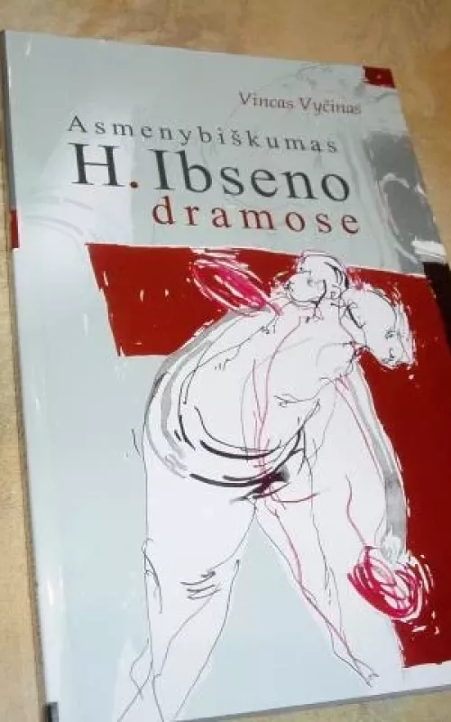 Asmenybiškumas H.Ibseno dramose - Vincas Vyčinas, knyga