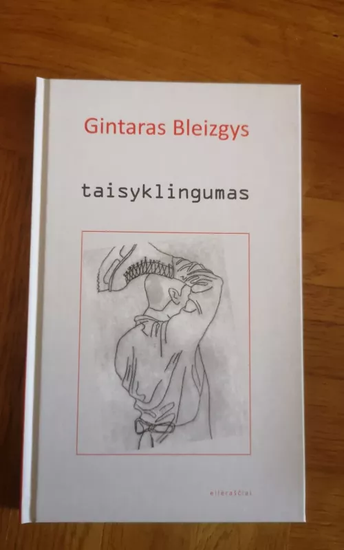 Taisyklingumas - Gintaras Bleizgys, knyga