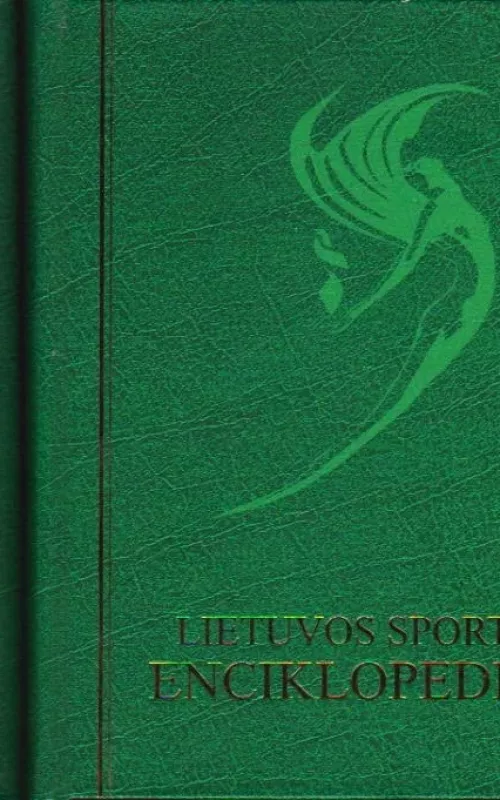 Lietuvos sporto enciklopedija. 1-2 tomai. - Autorių Kolektyvas, knyga