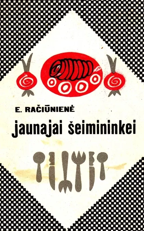 Jaunajai šeimininkei - Evelina Račiūnienė, knyga