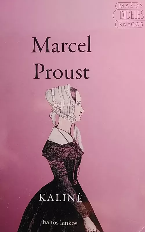 Kalinė - Marcel Proust, knyga