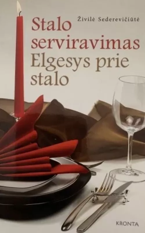 Stalo serviravimas. Elgesys prie stalo - Živilė Sederevičiūtė, knyga