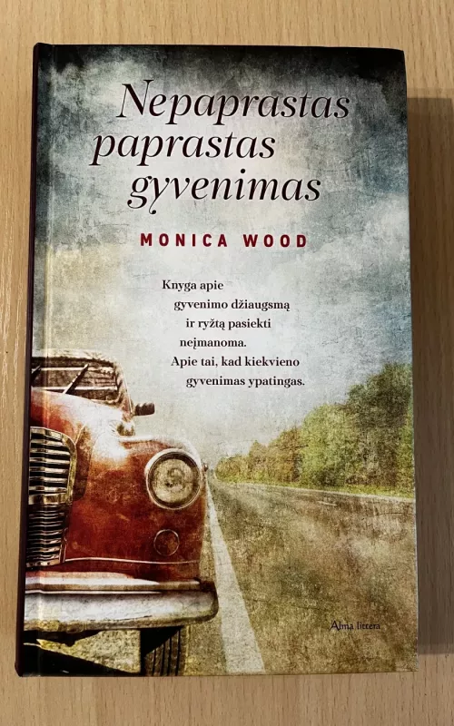 Nepaprastas paprastas gyvenimas - Monica Wood, knyga