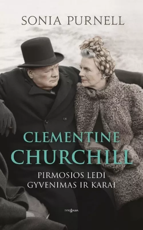 Pirmosios ledi gyvenimas ir karai - Clementine Churchill, knyga
