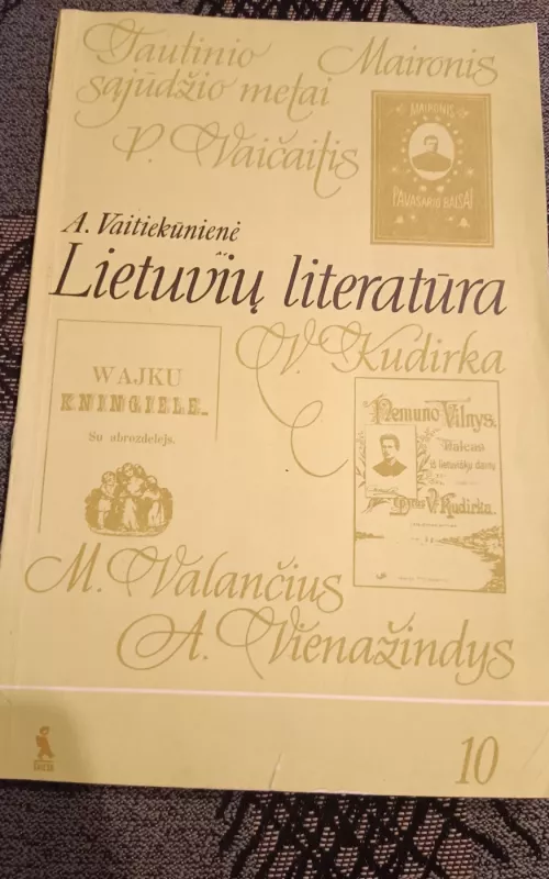 Lietuvių literatūra 10 klasei - Aldona Vaitiekūnienė, knyga