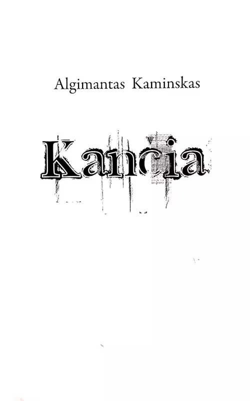Kančia - Algimantas Kaminskas, knyga