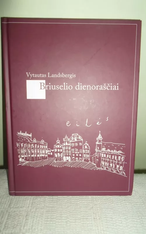 Briuselio dienoraščiai - Vytautas Landsbergis, knyga