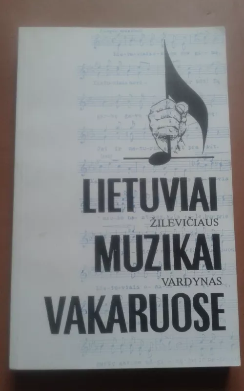 Lietuviai muzikai vakaruose. Žilevičiaus vardynas - Autorių Kolektyvas, knyga