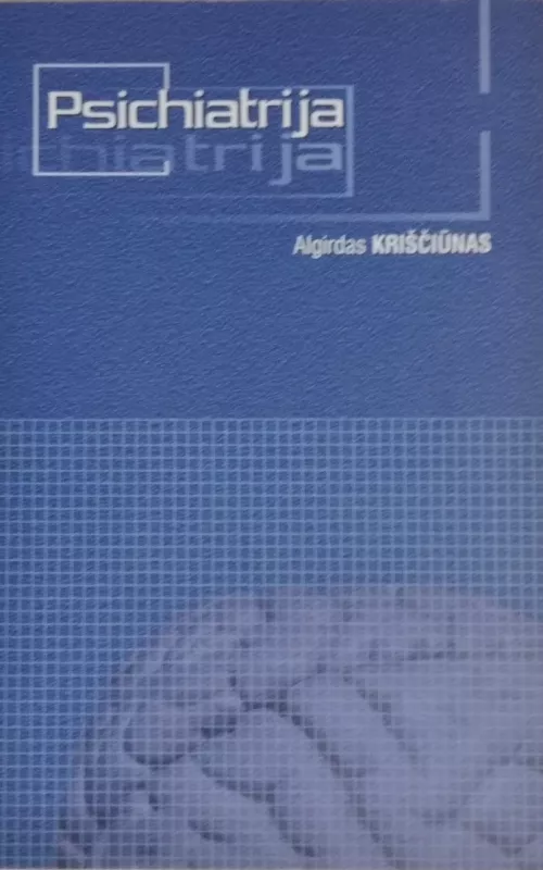 Psichiatrija - Algirdas Kriščiūnas, knyga