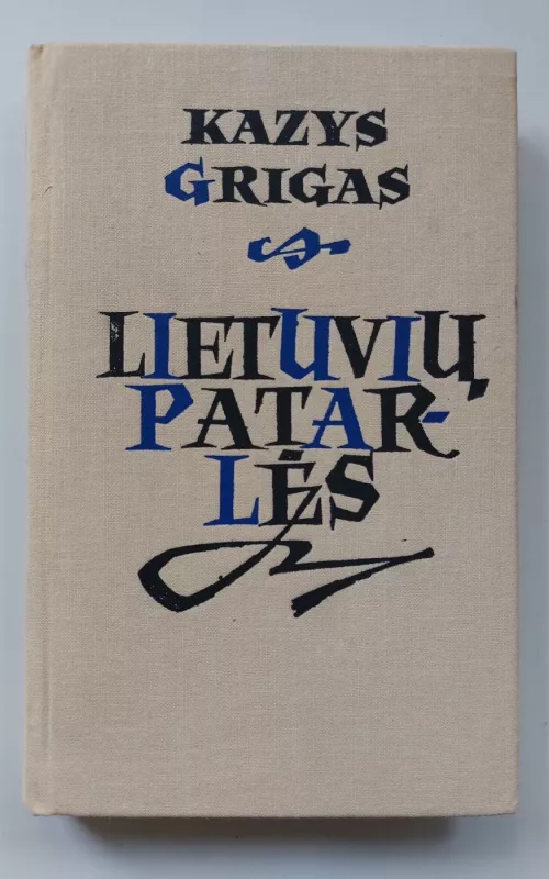 Lietuvių patarlės - Kazys Grigas, knyga