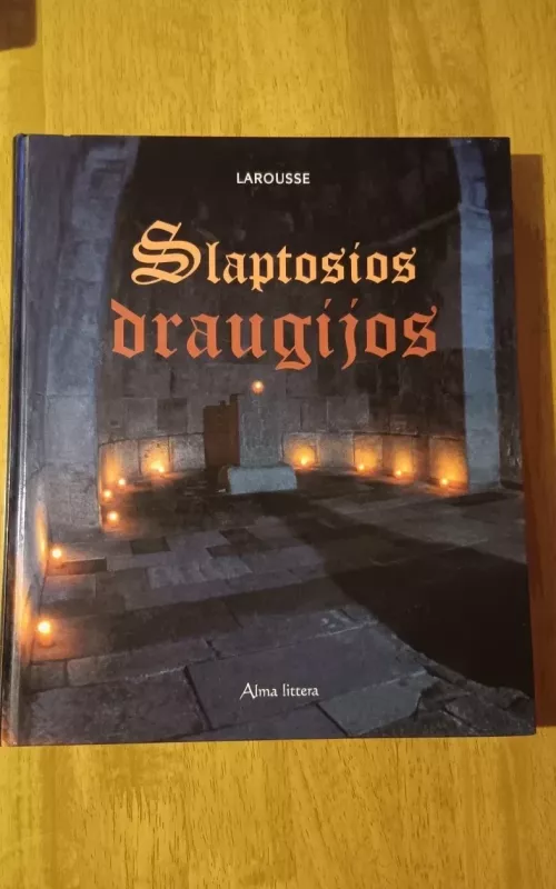 Slaptosios draugijos - Autorių Kolektyvas, knyga