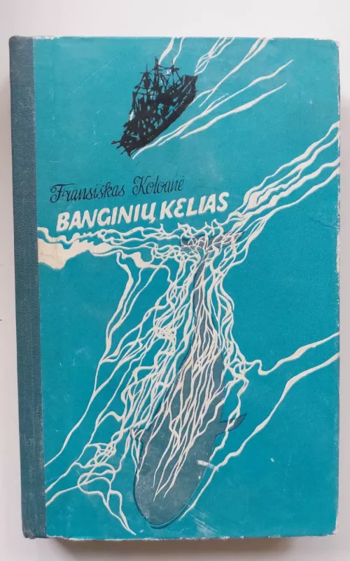 Banginių kelias - Fransiskas Koloanė, knyga