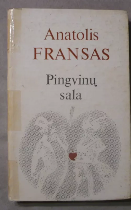 Pingvinų sala - Anatolis Fransas, knyga